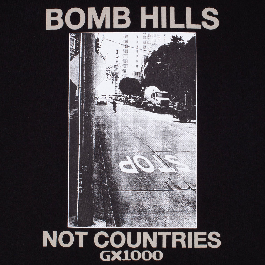 Bomb Hills Not Countries Tee  [Black w/Grey Font]