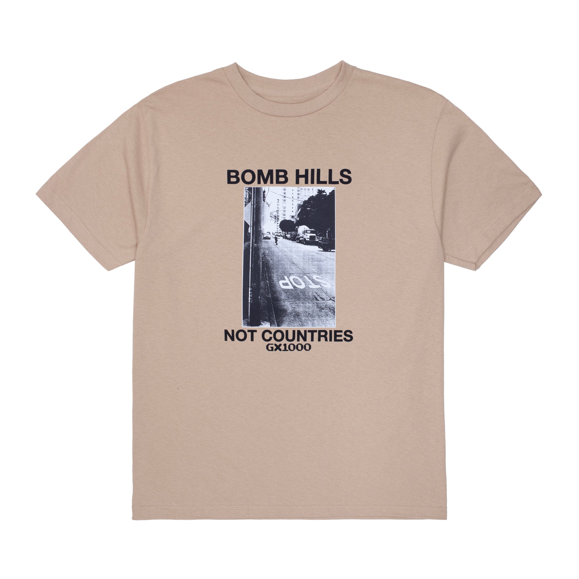 Bomb Hills Not Countries Tee -[Sand w/ Black Font]