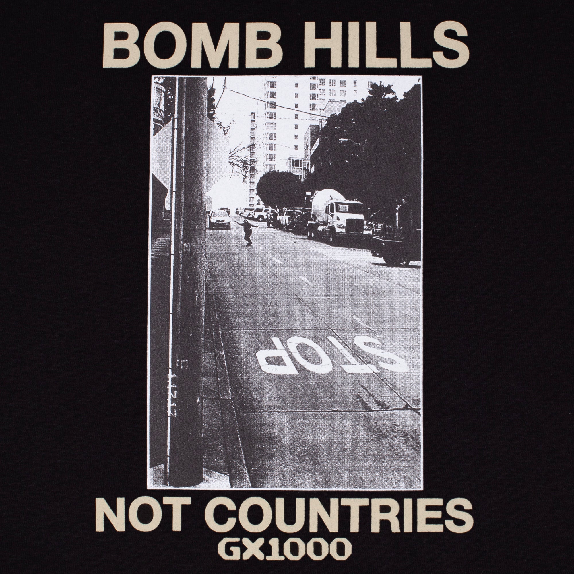 Bomb Hills Not Countries Tee [Black w/ Tan Font]