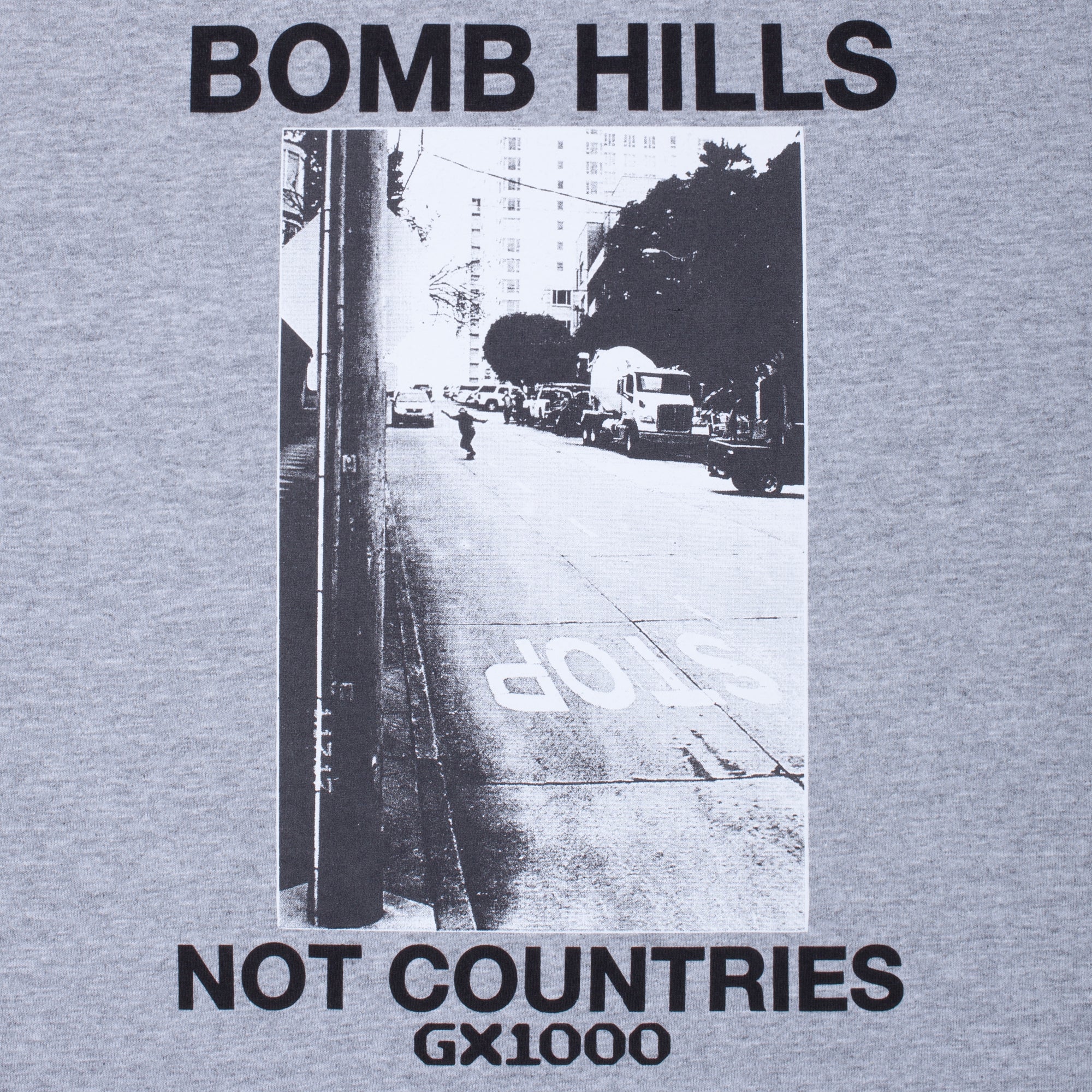 Bomb Hills Not Countries Tee [ Heather Grey w/ Black Font]